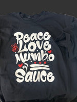 Peace, Love and & Mumbo Sauce (Black)